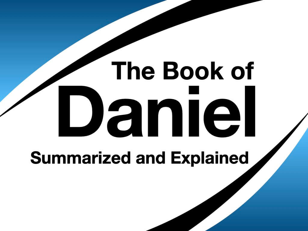 NEW!  eBook and/or PDF of Daniel Explained & Summarized