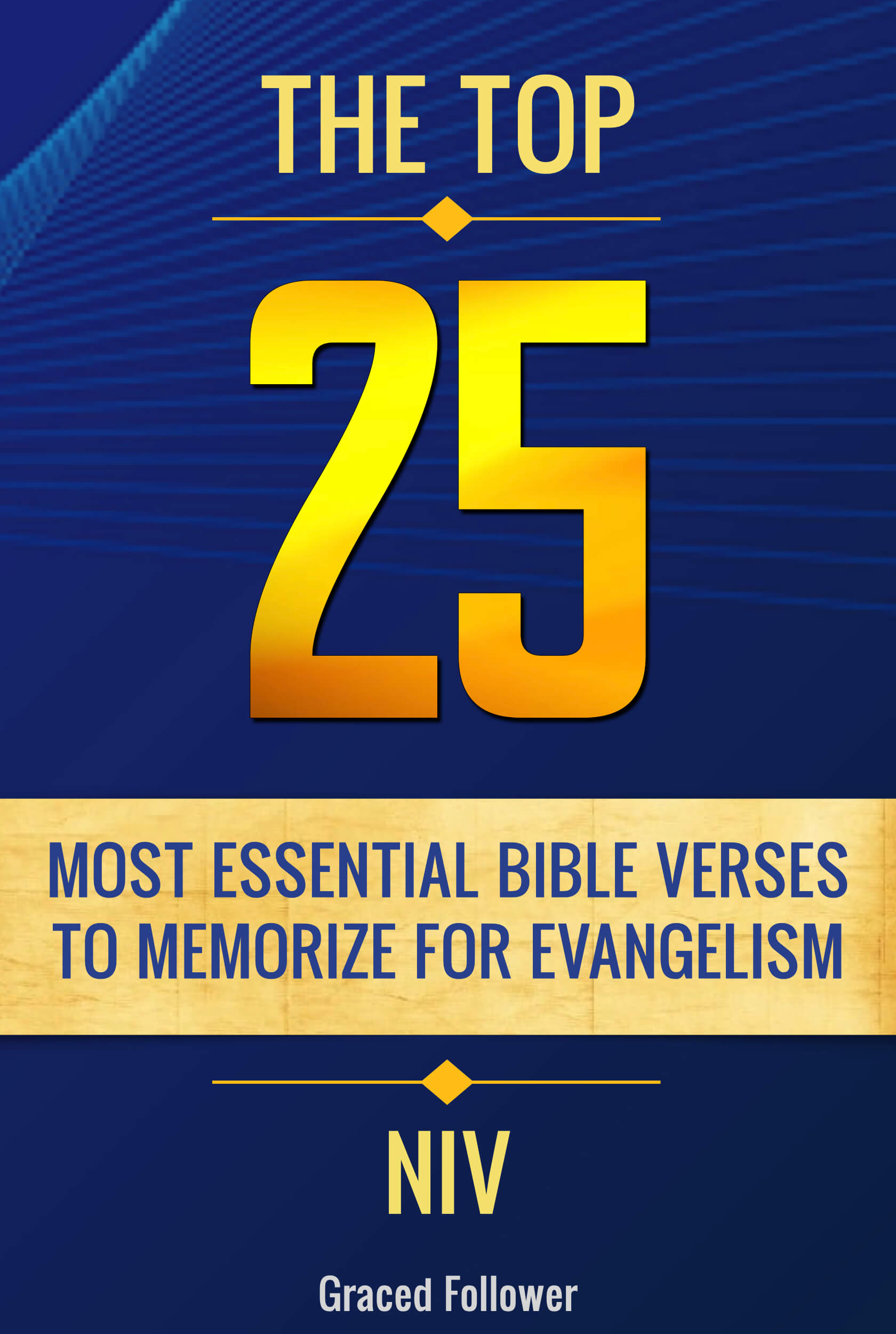 Bible Verses to Memorize for Evangelism - NIV