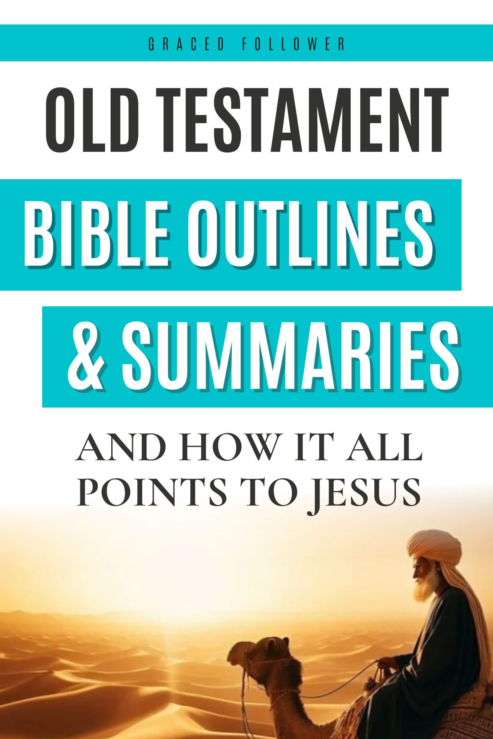 Old Testament Bible Outlines and Summaries