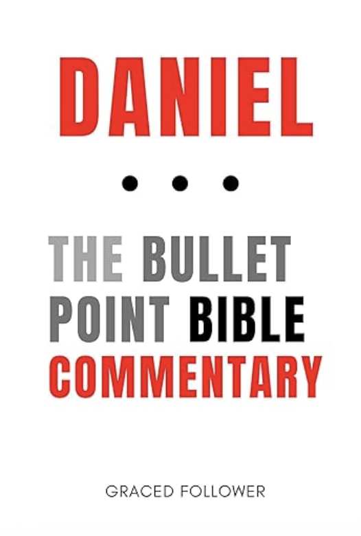 Daniel Bullet Point Bible Commentary